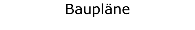 Baupläne